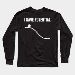 I Have Potential Retro Vintage Long Sleeve T-Shirt